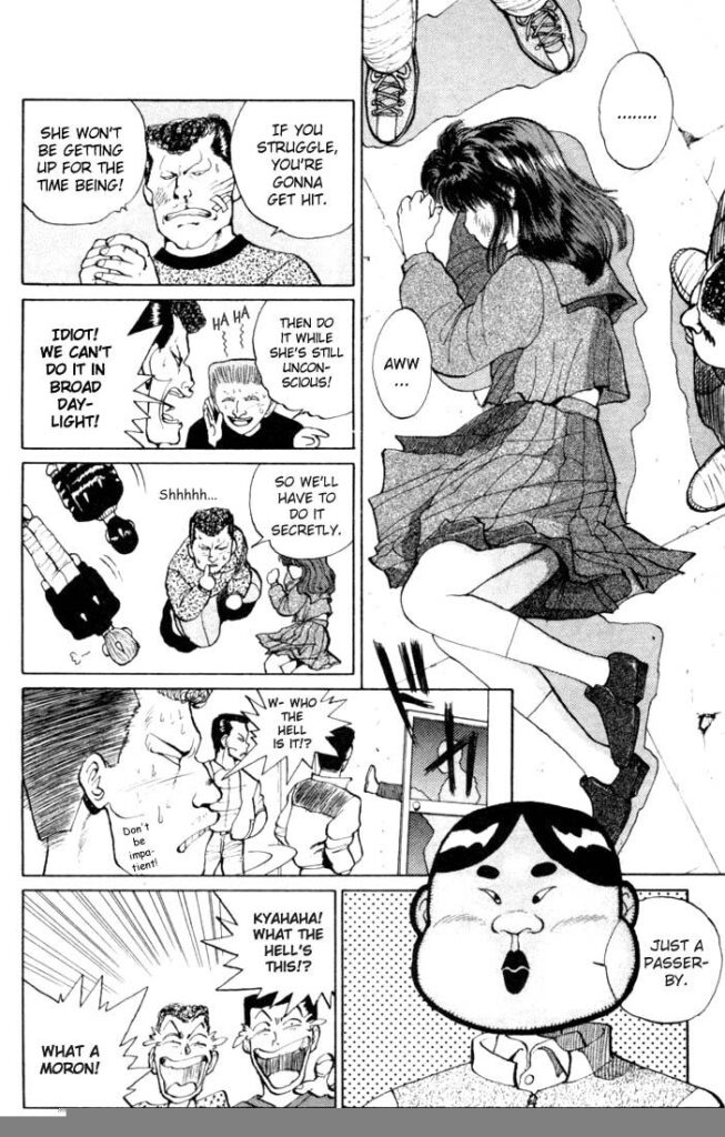 A bit of sexual assault for comedy and to motivate the hero.